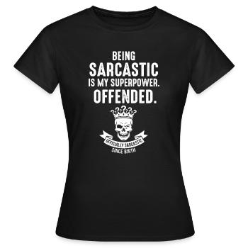 Sarcastic Superhero Offended - Women's T-Shirt - black - Front - AI Model Female 172 dark (172cm)