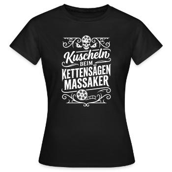 Kuscheln beim Kettensägenmassaker - Frauen T-Shirt - Schwarz - Vorne - AI Model Female 172 dark (172cm)