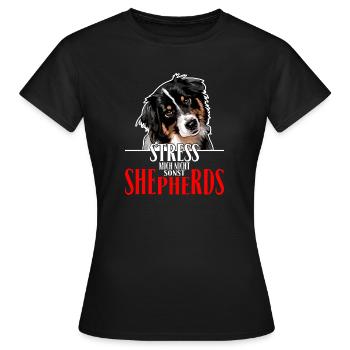 AUSTRALIAN SHEPHERD le stress ne me - T-shirt Femme - noir - Devant - AI Model Female 172 dark (172cm)