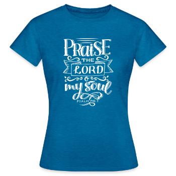 Praise the Lord Psalm - Women's T-Shirt - antique blue sapphire heather - Front - AI Model Female 172 dark (172cm)