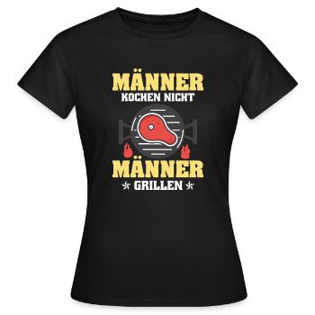 Männer kochen nicht - Männer grillen - Frauen T-Shirt - Schwarz - Vorne - AI Model Female 172 dark (172cm)