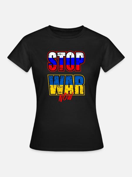 Stop War Now - Frauen T-Shirt - Schwarz