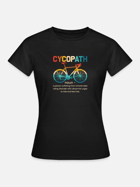 Cycling Noun Cycopath, Mountain Bike Riding - Women's T-Shirt - black