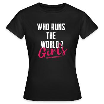 Who Runs The World ? T-shirt - T-shirt Femme - noir - Devant - AI Model Female 172 dark (172cm)