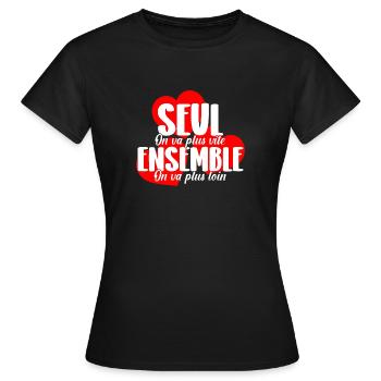 Alone we go faster, together we go further - Women's T-Shirt - black - Front - AI Model Female 172 dark (172cm)