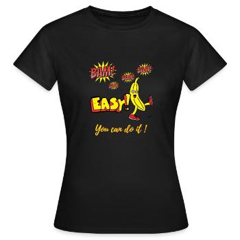 Bam Bam Easy Banana. Motivationsdesign für Kids. - Frauen T-Shirt - Schwarz - Vorne - AI Model Female 172 dark (172cm)