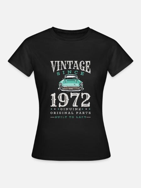 Årgang 1972 72-årsdag retro vintage gave - T-skjorte for kvinner - svart