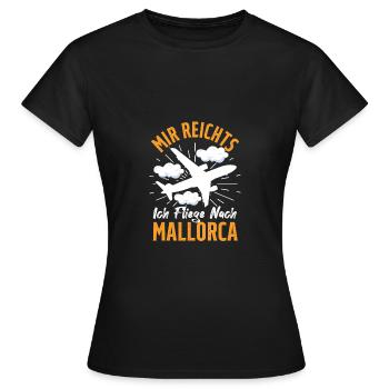 Mir Reichts Ich Fliege Nach Mallorca Auswanderer - Frauen T-Shirt - Schwarz - Vorne - AI Model Female 172 dark (172cm)