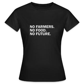 No Farmers. No Food. No Future. - Women's T-Shirt - black - Front - AI Model Female 172 dark (172cm)