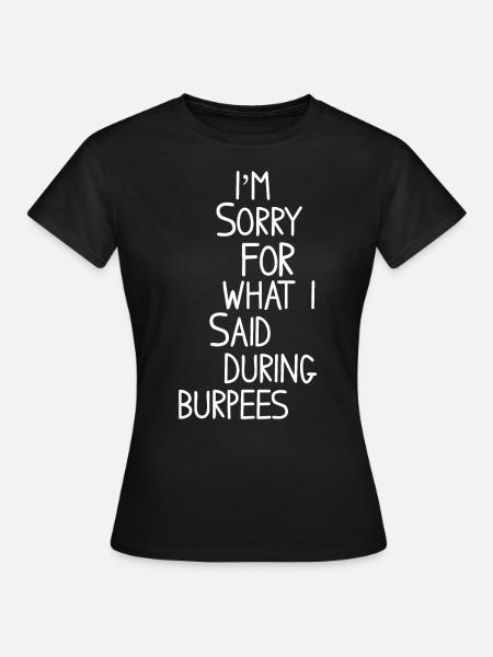 BURPEES - Frauen T-Shirt - Schwarz