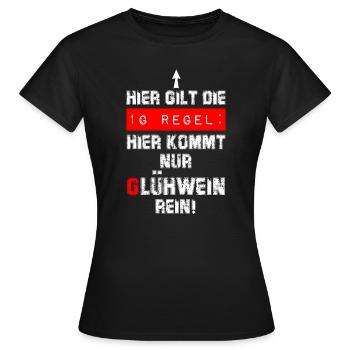 Glühwein - 1G - Regel ! - Frauen T-Shirt - Schwarz - Vorne - AI Model Female 172 dark (172cm)