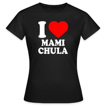 I love mami chula - T-shirt Femme - noir - Devant - AI Model Female 172 dark (172cm)