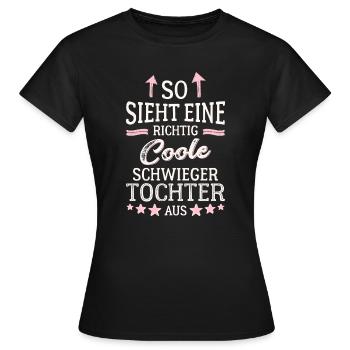 Voici à quoi ressemble une belle-fille vraiment cool - T-shirt Femme - noir - Devant - AI Model Female 172 dark (172cm)