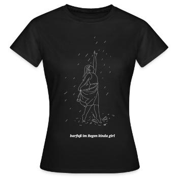 Barefoot in the rain kinda girl 👣 - Women's T-Shirt - black - Front - AI Model Female 172 dark (172cm)