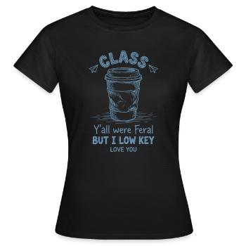 Teacher Appreciation School Y'all Were Feral - Women's T-Shirt - black - Front - AI Model Female 172 dark (172cm)