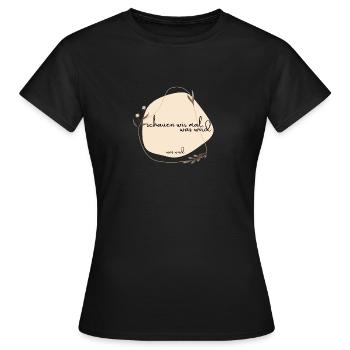 schauen wir mal was wird - was wird - Frauen T-Shirt - Schwarz - Vorne - AI Model Female 172 dark (172cm)