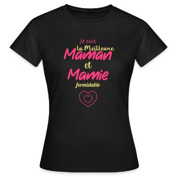 Je suis la Meilleure maman et Mamie formidable - T-shirt Femme - noir - Devant - AI Model Female 172 dark (172cm)