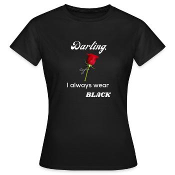 Ich bevorzuge Schwarz _ Cut Pink - Frauen T-Shirt - Schwarz - Vorne - AI Model Female 172 dark (172cm)