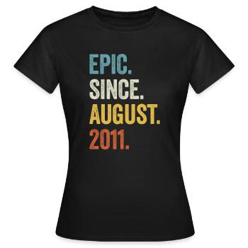 12. Geburtstag 12 Jahre Epic Since August 2011 - Frauen T-Shirt - Schwarz - Vorne - AI Model Female 172 dark (172cm)