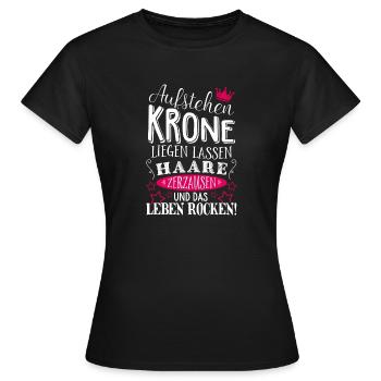 Krone Sprüche Frauen Rocken Humor Pink Geschenk - Frauen T-Shirt - Schwarz - Vorne - AI Model Female 172 dark (172cm)