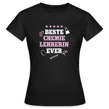 Beste Chemielehrerin Geburtstag Chemie Lehrerin - Frauen T-Shirt - Schwarz - Vorne - AI Model Female 172 dark (172cm)