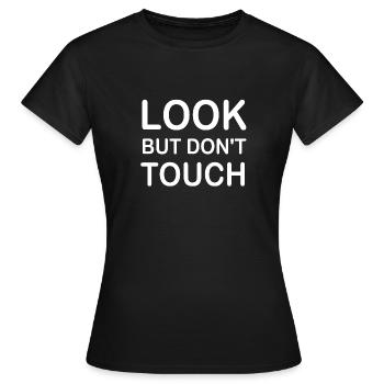 gucken aber nicht anfassen - Frauen T-Shirt - Schwarz - Vorne - AI Model Female 172 dark (172cm)