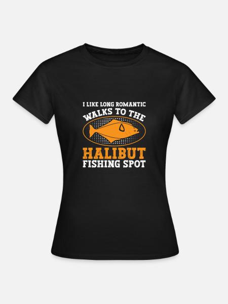Heilbutt-Angelköder, Angler, Angler, - Frauen T-Shirt - Schwarz