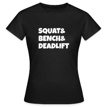 Squat Bench Deadlift Powerlifting - Women's T-Shirt - black - Front - AI Model Female 172 dark (172cm)