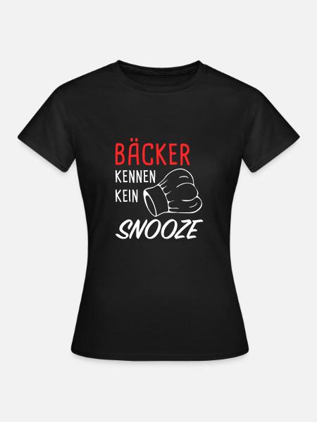 Bäcker kennen kein Snooze - Frauen T-Shirt - Schwarz