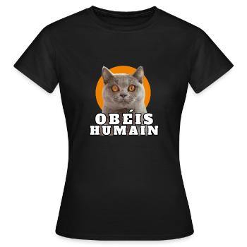 Chat dictateur obéis humain - T-shirt Femme - noir - Devant - AI Model Female 172 dark (172cm)