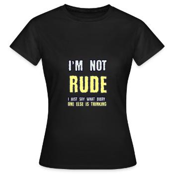 Je ne suis pas RUDEJe dis juste ce que tout le monde est thi - T-shirt Femme - noir - Devant - AI Model Female 172 dark (172cm)