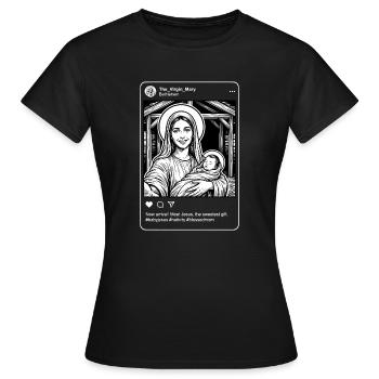 Nouvelle Arrivée de la Vierge Marie - Mème de la Nativité - Sombre - T-shirt Femme - noir - Devant - AI Model Female 172 dark (172cm)