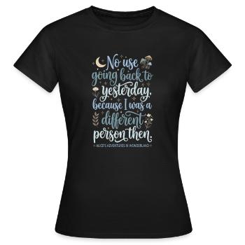 Inspirierendes Zitat – "Gestern" (Gestern) - Frauen T-Shirt - Schwarz - Vorne - AI Model Female 172 dark (172cm)