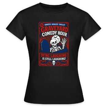 Graveyard Comedy Hour Skelett Humor - Frauen T-Shirt - Schwarz - Vorne - AI Model Female 172 dark (172cm)