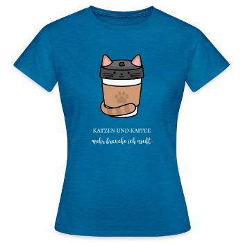 Katze Kaffee - Frauen T-Shirt - Antikblaues Saphir meliert - Vorne - AI Model Female 172 dark (172cm)