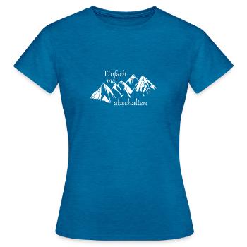 Juste éteindre! - revendication de montagne - T-shirt Femme - bleu saphir antique chiné - Devant - AI Model Female 172 dark (172cm)