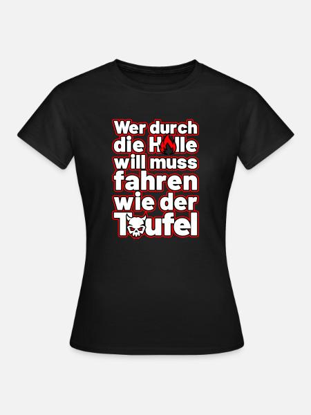 fahren wie der Teufel - Frauen T-Shirt - Schwarz