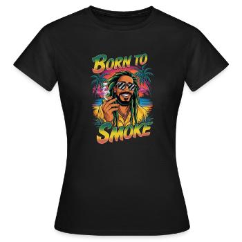 Born To Smoke - Rasta Humor And Cannabis - Women's T-Shirt - black - Front - AI Model Female 172 dark (172cm)