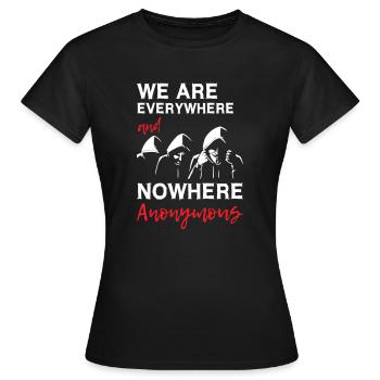 We Are Everywhere and Nowhere Anonymous - Women's T-Shirt - black - Front - AI Model Female 172 dark (172cm)