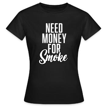 Besoin d’argent pour fumer - T-shirt Femme - noir - Devant - AI Model Female 172 dark (172cm)