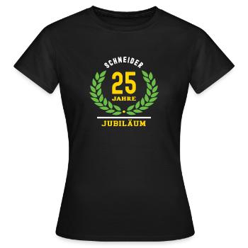 Schneider Jubiläum 25 Jahre 25 jähriges Jubilaeum - Frauen T-Shirt - Schwarz - Vorne - AI Model Female 172 dark (172cm)