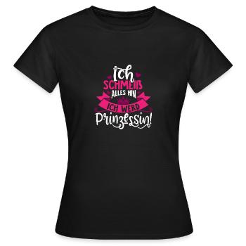 ich schmeiss alles hin und werde Prinzessin - Frauen T-Shirt - Schwarz - Vorne - AI Model Female 172 dark (172cm)