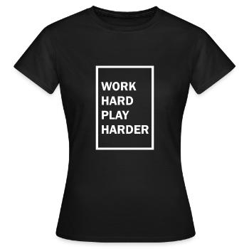 Arbeite hart Spiele härter - Frauen T-Shirt - Schwarz - Vorne - AI Model Female 172 dark (172cm)