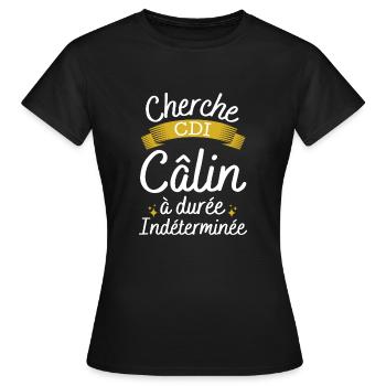 Humour | Cherche cdi câlin à durée indéterminée - T-shirt Femme - noir - Devant - AI Model Female 172 dark (172cm)
