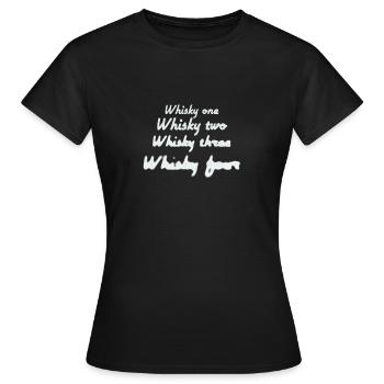 Whisky One Whisky deux whisky trois whisky quatre - T-shirt Femme - noir - Devant - AI Model Female 172 dark (172cm)
