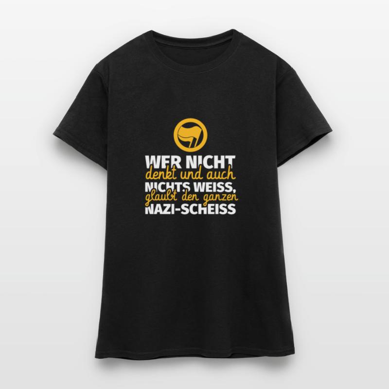 Qui ne pense rien Antifa contre les nazis T-shirt Femme