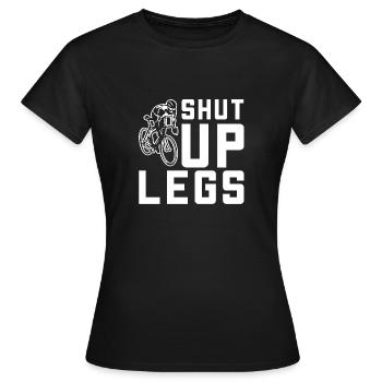Cool Shut Up Legs Bicyclette - Frauen T-Shirt - Schwarz - Vorne - AI Model Female 172 dark (172cm)
