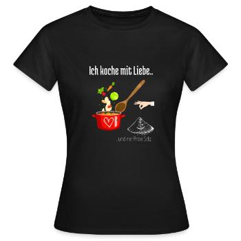 ich koche mit Liebe.. und ner Prise Salz - Frauen T-Shirt - Schwarz - Vorne - AI Model Female 172 dark (172cm)