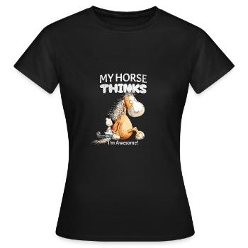 Horse Saying with Horse Motif My Horse Thinks - Women's T-Shirt - black - Front - AI Model Female 172 dark (172cm)