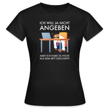 Ich Will Ja Nicht Angeben Morgenmuffel Faultier - Frauen T-Shirt - Schwarz - Vorne - AI Model Female 172 dark (172cm)